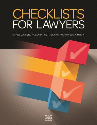 Checklists for Lawyers - Siegel, Daniel J, MD, and Gilligan, Molly Barker, and Myers, Pamela A
