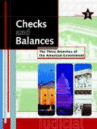 Checks and Balances: The Three Branches of the American Government