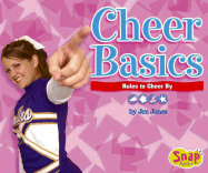 Cheer Basics: Rules to Cheer by