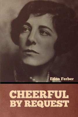 Cheerful-By Request - Ferber, Edna