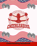 Cheerleading Notebook: Cheerleading Notebook Journal for Composition, Note-Taking, Diary Entries, Ideas, Mind-Maps, Planning and More. Lined Pages