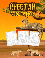 Cheetah Coloring Book for Kids: Great Cheetah Book for Boys, Girls and Kids. Perfect Leopard Coloring Book for Toddlers and Children who love to play and enjoy with cute wild animals
