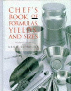 Chef's Book of Formulas, Yields, and Sizes