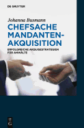 Chefsache Mandantenakquisition