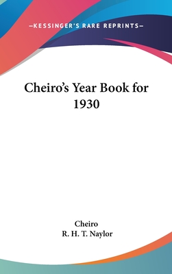 Cheiro's Year Book for 1930 - Cheiro, and Naylor, R H T