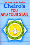 Cheiro's You and Your Star: The Book of the Zodiac