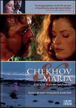 Chekhov & Maria