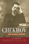 Chekhov: The Hidden Ground