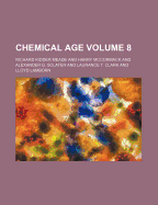 Chemical Age Volume 8