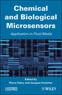 Chemical and Biological Microsensors: Applications in Fluid Media