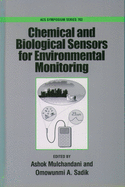 Chemical and Biological Sensors for Environmental Monitoring