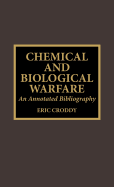 Chemical and Biological Warfare: An Annotated Bibliography