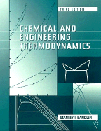 Chemical and Engineering Thermodynamics - Sandler, Stanley I