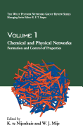 Chemical and Physical Networks: Formation and Control of Properties, Volume 1