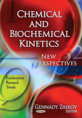 Chemical & Biochemical Kinetics - Zaikov, G E