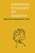 Chemical Ecology of Insects - Bell, William J, and Card, Ring T
