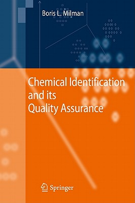 Chemical Identification and Its Quality Assurance - Milman, Boris L