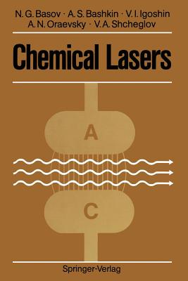 Chemical Lasers - Basov, Nikolay G, and Kittell, Sergei G (Translated by), and Bashkin, Anatoly S