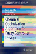 Chemical Optimization Algorithm for Fuzzy Controller Design