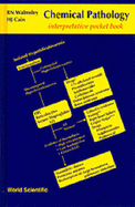 Chemical Pathology: Interpretative Pocket Book - Walmsley, Noel, and Cain, H J