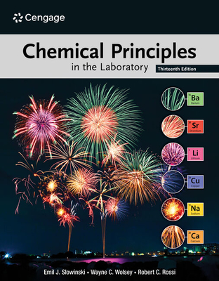 Chemical Principles in the Laboratory - Slowinski, Emil J, and Wolsey, Wayne C, and Rossi, Robert