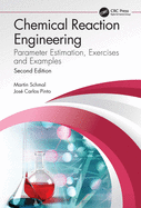 Chemical Reaction Engineering: Parameter Estimation, Exercises and Examples