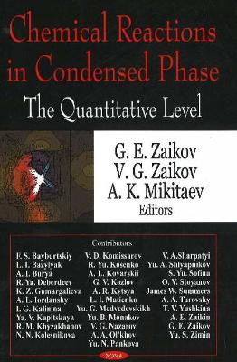 Chemical Reaction in Condensed Phase - Zaikov, Gennadifi Efremovich