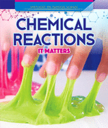 Chemical Reactions: It Matters