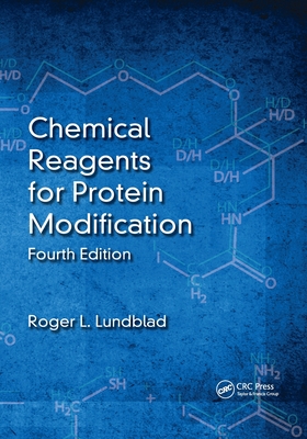 Chemical Reagents for Protein Modification - Lundblad, Roger L
