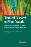 Chemical Research on Plant Growth: A Translation of Thodore de Saussure's Recherches Chimiques Sur La Vgtation by Jane F. Hill