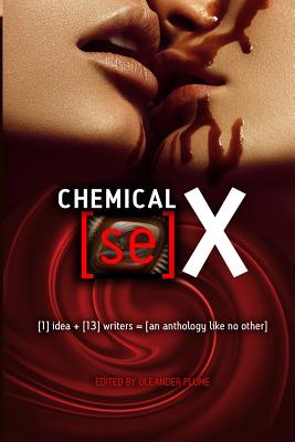 Chemical [se]X - Maretta, L (Contributions by), and James, Malin (Contributions by), and Rayne, Tabitha (Contributions by)