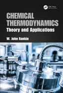 Chemical Thermodynamics: Theory and Applications