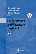 Chemical Water and Wastewater Treatment VI: Proceedings of the 9th Gothenburg Symposium 2000 October 02 - 04, 2000 Istanbul, Turkey