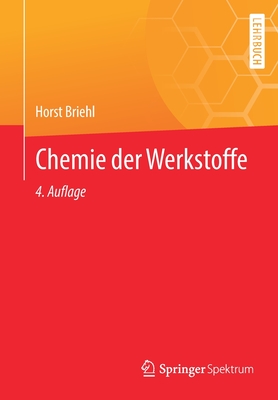 Chemie Der Werkstoffe - Briehl, Horst