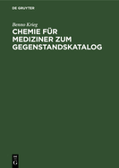 Chemie F?r Mediziner Zum Gegenstandskatalog