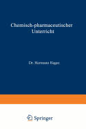 Chemisch-Pharmaceutischer Unterricht