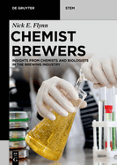 Chemist Brewers: Insights from Chemists and Biologists in the Brewing Industry