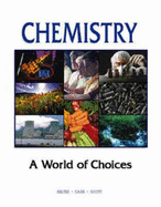 Chemistry: A World of Choices - Kelter, Paul B