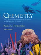 Chemistry: An Introduction to General, Organic, and Biological Chemistry