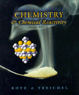 Chemistry and Chemical Reactivity - Kotz, John C, and Treichel, Paul M