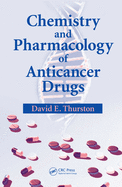 Chemistry and Pharmacology of Anticancer Drugs