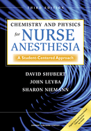 Chemistry and Physics for Nurse Anesthesia, Third Edition: A Student-Centered Approach