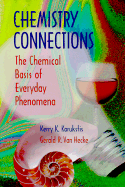 Chemistry Connections: The Chemical Basis of Everyday Phenomena