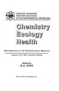 Chemistry, Ecology, and Health: Proceedings of the International Meeting