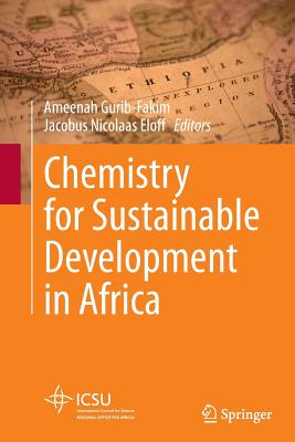 Chemistry for Sustainable Development in Africa - Gurib-Fakim, Ameenah (Editor), and Eloff, Jacobus Nicolaas (Editor)