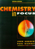 Chemistry in Focus - Rispoli, Paul, and Andrew, John