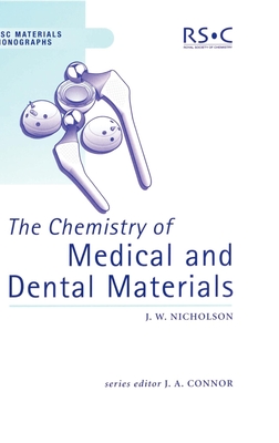 Chemistry of Medical and Dental Materials - Nicholson, John W