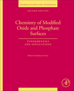 Chemistry of Modified Oxide and Phosphate Surfaces: Fundamentals and Applications: Volume 36