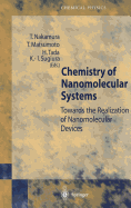 Chemistry of Nanomolecular Systems: Towards the Realization of Molecular Devices