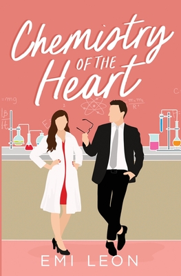 Chemistry of the Heart - Leon, Emi